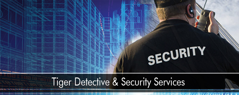 Tiger Detective & Security Services 
